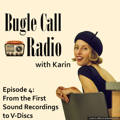 Episode 4: From the First Sound Recordings to V-Discs